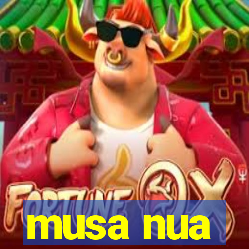 musa nua